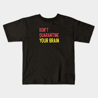 Quarantine Kids T-Shirt